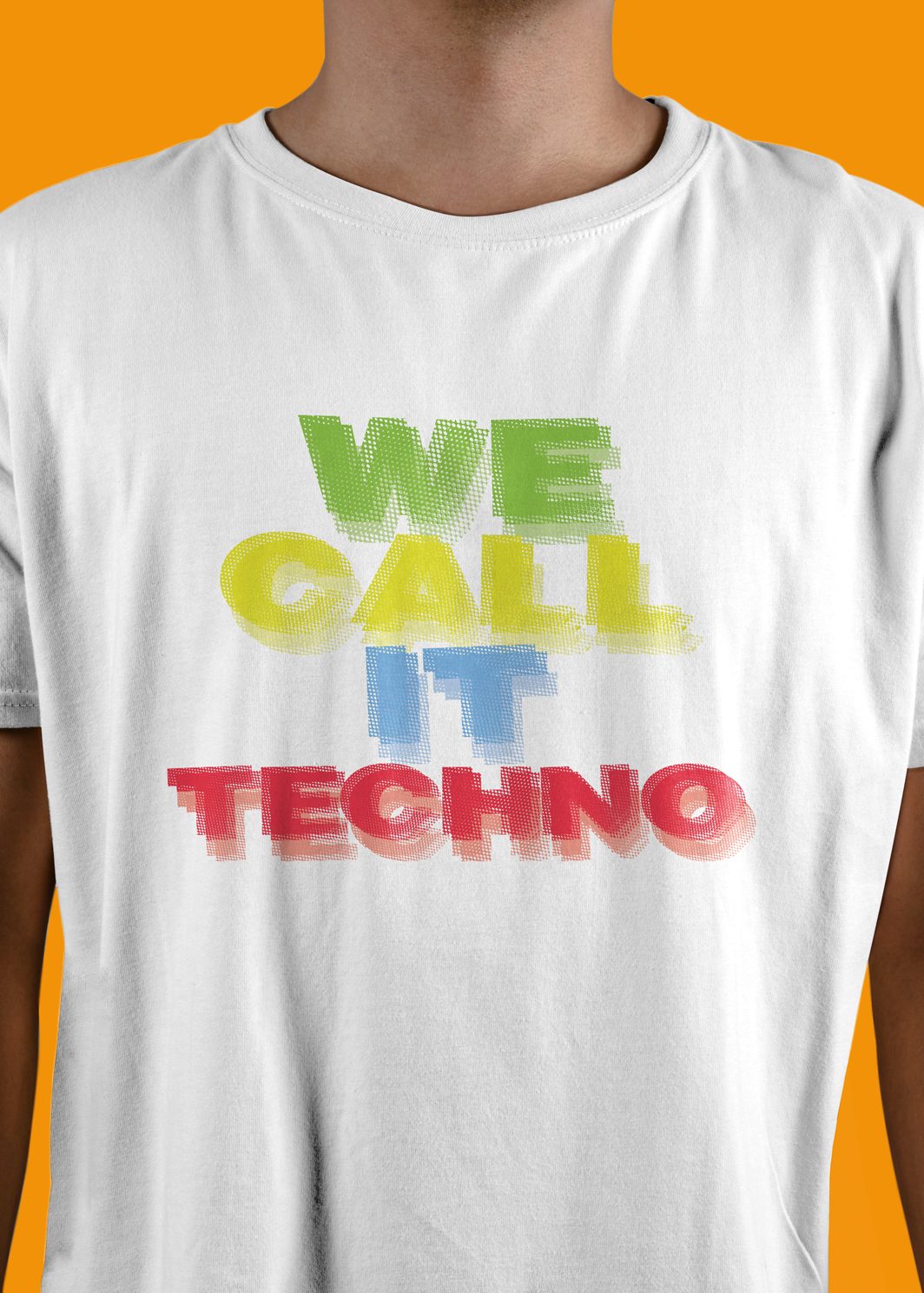 T-Shirt We Call It Techno